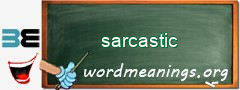 WordMeaning blackboard for sarcastic
